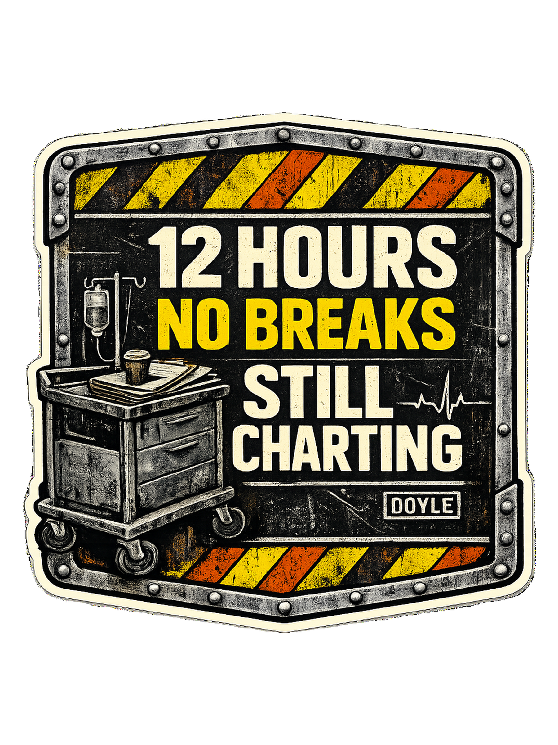 12 Hours No Breaks Still Charting Tee