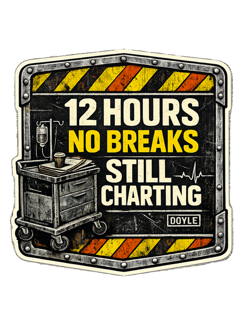 12 Hours No Breaks Still Charting Tee