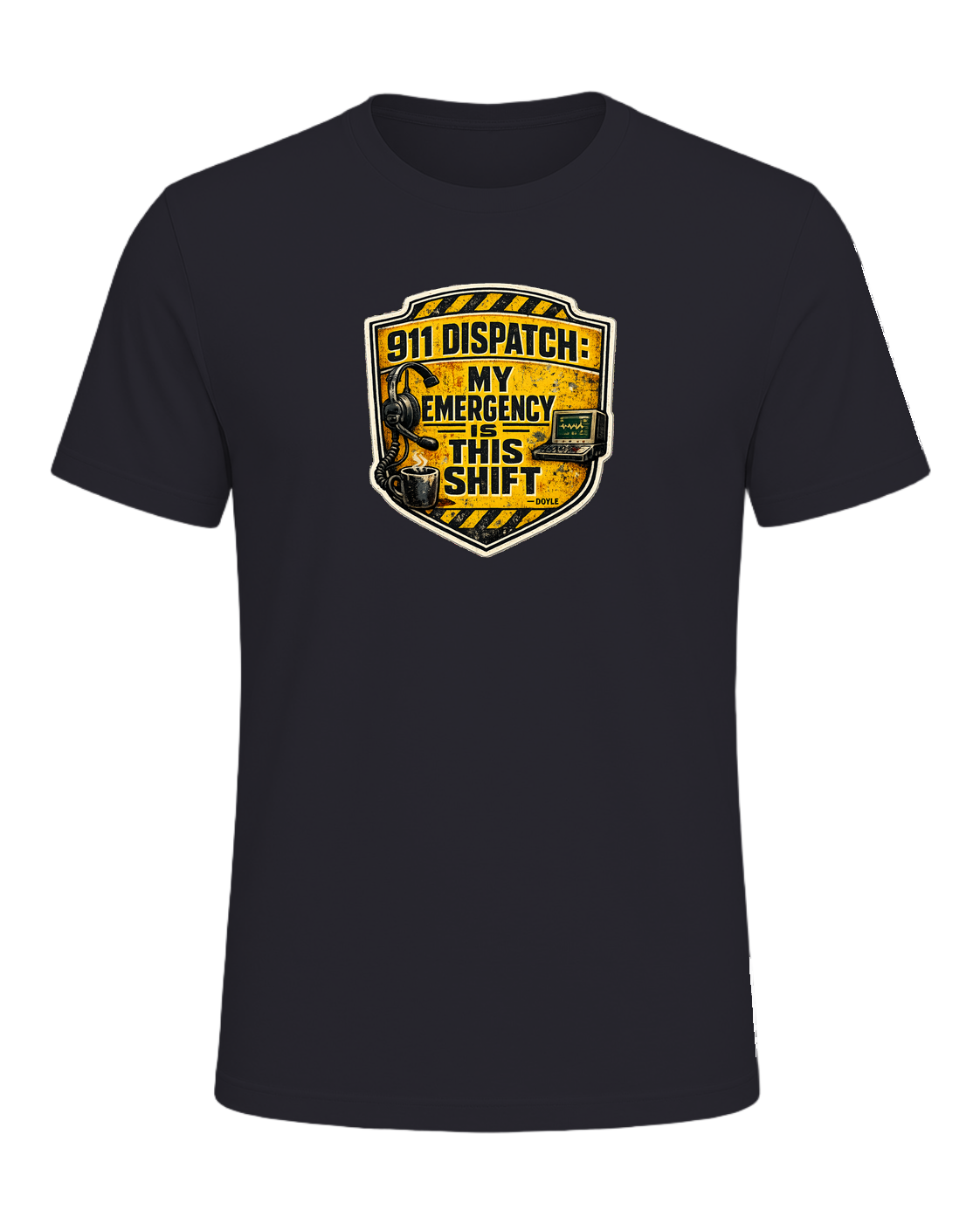 911 Dispatch: My Emergency Is This Shift Tee — Dark Grey